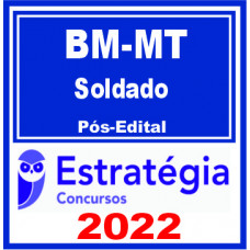 CBM MT (Soldado) Pós Edital – Estratégia 2022
