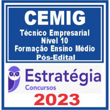 CEMIG (Técnico Empresarial – Nível 10 – Formação Ensino Médio) Pós Edital – Estratégia 2023