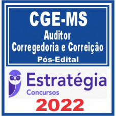 CGE MS (Auditor – Área Corregedoria e Correição) Pós Edital – Estratégia 2022