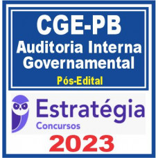 CGE PB (Auditoria Interna Governamental) Pós Edital – Estratégia 2023