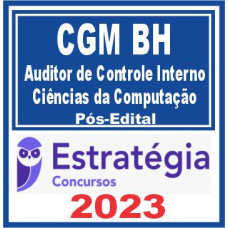 CGM BH (Auditor de Controle Interno – Ciências da Computação) Pós Edital