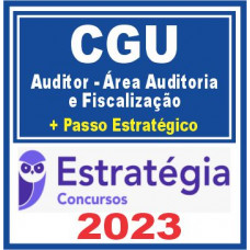 CGU (Auditor – Área Auditoria e Fiscalização + Passo) Estratégia 2023