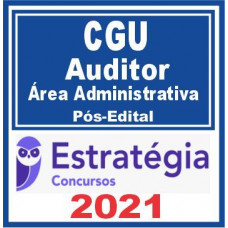 CGU (Auditor de Finanças e Controle – Área Administrativa) Estratégia 2021