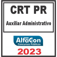 CRT PR (AUXILIAR ADMINISTRATIVO) ALFACON 2023