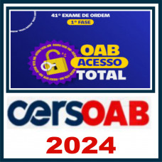 Curso OAB 1ª Fase 41 (Acesso Total) Cers 2024