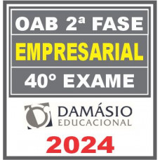 Curso OAB 2ª Fase 40 Exame (Empresarial) Damásio 2024