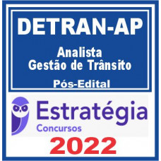 DETRAN AP (Analista de Gestão em Trânsito) Pós Edital – Estratégia 2022