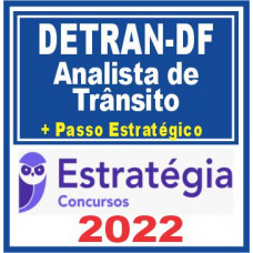 DETRAN DF (Analista de Trânsito + Passo) Estratégia 2022