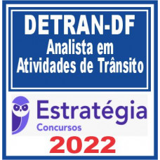 DETRAN DF (Analista em Atividades de Trânsito) Estratégia 2022