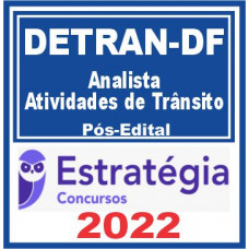 DETRAN DF (Analista em Atividades de Trânsito) Pós Edital – Estratégia 2022