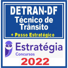 DETRAN DF (Técnico de Trânsito + Passo) Estratégia 2022