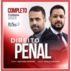Direito Penal (Geovane Moraes e Paulo Furtado) Jus21 – 2023