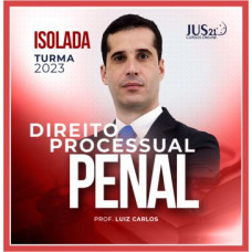 Direito Processual Penal (Luiz Carlos) Jus21 – 2023