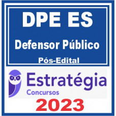 DPE ES (Defensor Público) Pós Edital – Estratégia 2023