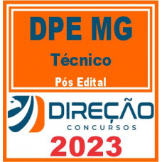DPE MG (TÉCNICO) PÓS EDITAL – DIREÇÃO 2023