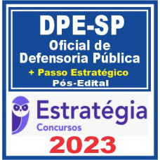 DPE SP (Oficial de Defensoria Pública + Passo) Pós Edital – Estratégia 2023