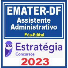 EMATER DF (Assistente Administrativo) Pós Edital – Estratégia 2023