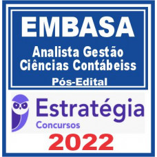 EMBASA (Analista Gestão – Ciências Contábeis) Pós Edital – Estratégia 2022
