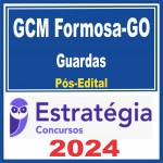 GCM-FORMOSA GO (GUARDAS) PóS EDITAL – ES