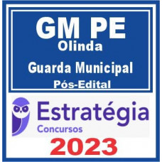 GM PE (Guarda Municipal De Olinda) Pós Edital – Estratégia 2023