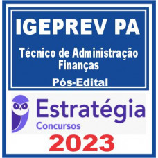 IGEPREV PA (Técnico de Administração e Finanças) Pós Edital – Estratégia 2023