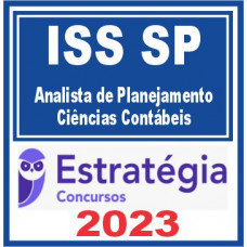 ISS SP (Analista de Planejamento – Ciências Contábeis) Estratégia 2023