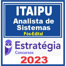 Itaipu (Função: Analista de Sistemas) Pós Edital – Estratégia 2023