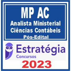 MP AC (Analista Ministerial – Ciências Contábeis) Pós Edital – Estratégia