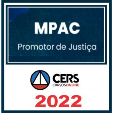 MP AC (Promotor de Justiça) Reta Final – Cers 2022