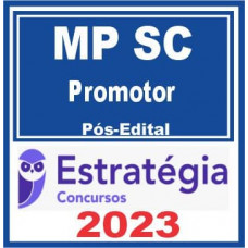 MP SC (Promotor) Pós Edital – Estratégia 2023