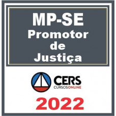 MP SE (Promotor de Justiça) Reta Final – Cers 2022