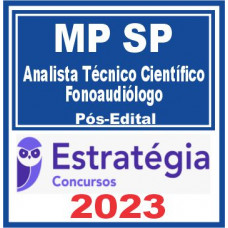 MP SP (Analista Técnico Científico – Fonoaudiólogo) Pós Edital – Estratégia 2023