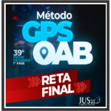 OAB 1ª Fase 39º Exame da Ordem (Método GPS – Reta Final) – Jus21 2023