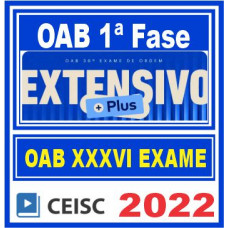 OAB 1ª Fase XXXVI Exame (Extensivo Plus) CEISC 2022