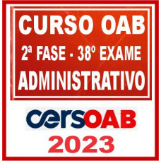 OAB 2ª Fase 38 (Direito Administrativo) Cers 2023