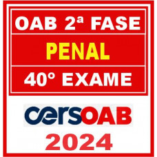 OAB 2ª Fase 40 (Direito Penal) Cers 2024