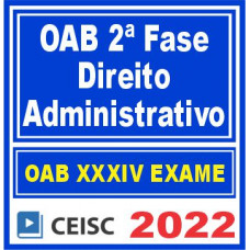 OAB 2ª Fase XXXIV (Administrativo) Ceisc