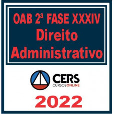 OAB 2ª Fase XXXIV (Administrativo) Cers