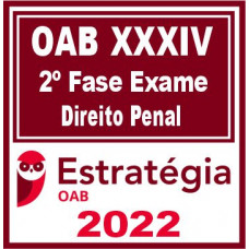 OAB 2ª Fase XXXIV (Penal) Estratégia
