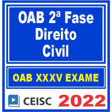 OAB 2ª Fase XXXV (Direito Civil) Ceisc 2022
