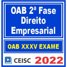 OAB 2ª Fase XXXV (Direito Empresarial) Ceisc 2022