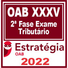 OAB 2ª Fase XXXV (Tributário) Estratégia 2022