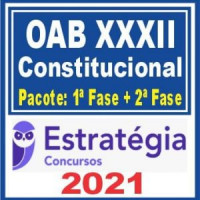 OAB XXXII Constitucional (Pacote 1ª fase + Curso de 2ª fase) 2021 - (E)