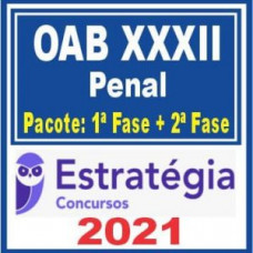 OAB XXXII Penal (Pacote 1ª fase + Curso de 2ª fase) 2021 - (E)