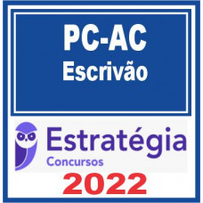 PC AC (Escrivão) Estratégia 2022