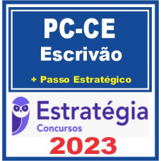 PC CE (Escrivão + Passo) Estratégia 2023