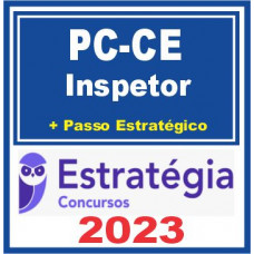 PC CE (Inspetor + Passo) Estratégia 2023