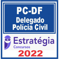 PC DF (Delegado) Estratégia 2022