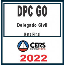 PC GO (Delegado) Reta Final – Cers 2022