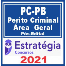 PC PB (Perito Criminal - Área Geral) Pós Edital - 2021